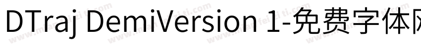 DTraj DemiVersion 1字体转换